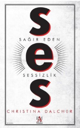 Ses; Sağır Eden Sessizlik | Christina Dalcher | Panama Yayıncılık