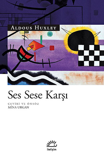 Ses Sese Karşı | Aldous Huxley | İletişim Yayınları