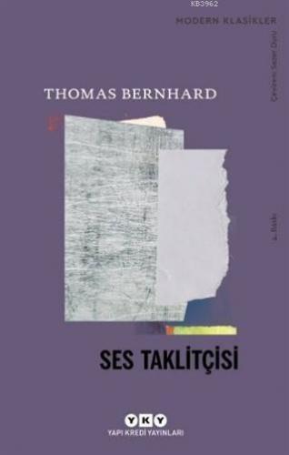 Ses Taklitçisi | Thomas Bernhard | Yapı Kredi Yayınları ( YKY )