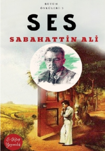 Ses | Sabahattin Ali | E-Kitap Yayıncılık