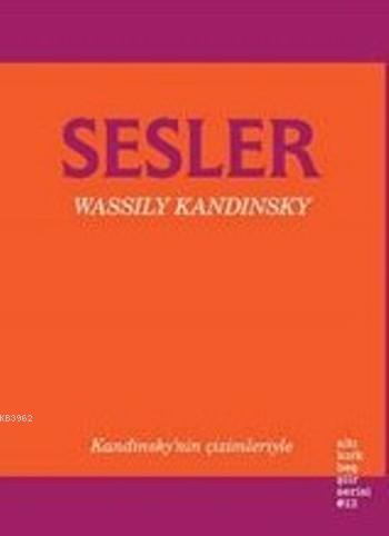 Sesler | Wassily Kandinsky | Altıkırkbeş Yayın (645)