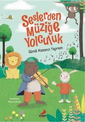 Seslerden Müziğe Yolculuk | Gönül Kazancı Yeprem | Erdem Çocuk