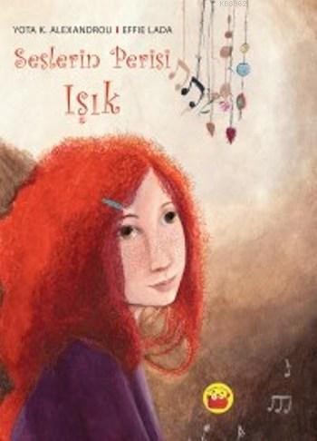 Seslerin Perisi Işık | Effie Lada | Kuraldışı Yayıncılık