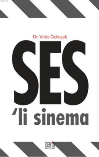 Ses'li Sinema | Yelda Özkoçak | Derin Yayınları