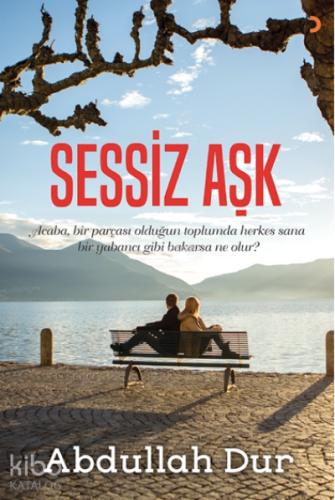 Sessiz Aşk | Abdullah Dur | Cinius Yayınları