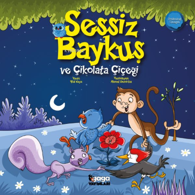 Sessiz Baykuş Ve Çikolata Çiçeği | Hilal Kaya | Gaga Yayınları