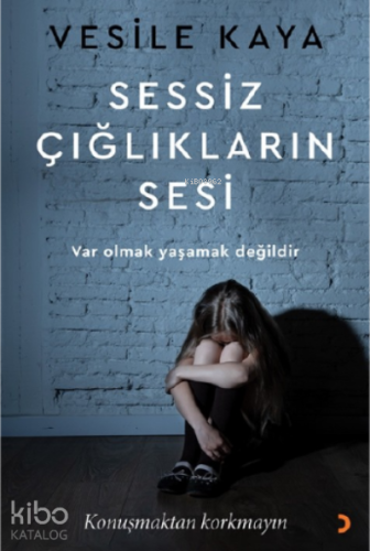 Sessiz Çığlıkların Sesi | Vesile Kaya | Cinius Yayınları