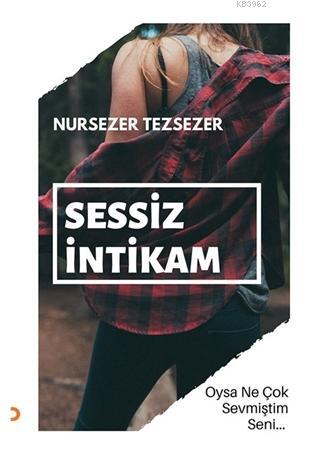 Sessiz İntikam | Nursezer Tezsezer | Cinius Yayınları