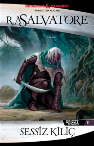 Sessiz Kılıç - Drizzt Efsanesi 11. Kitap | R. A Salvatore | İthaki Yay