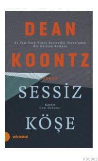 Sessiz Köşe | Dean Koontz | Portakal Kitap