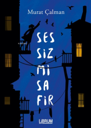 Sessiz Misafir | Murat Çalman | Librum Kitap