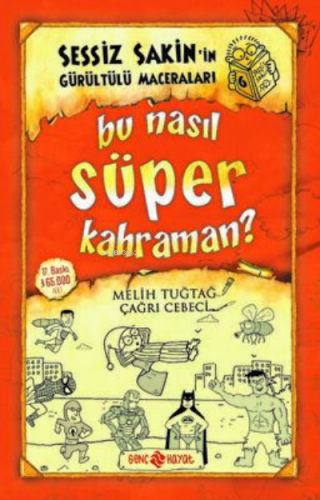 Sessiz Sakin’in Gürültülü Maceraları 6 - Bu Nasıl Süper Kahraman? | Me