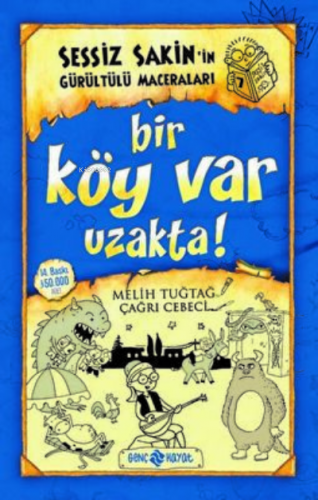 Sessiz Sakin’in Gürültülü Maceraları 7 - Bir Köy Var Uzakta! | Melih T