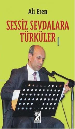 Sessiz Sevdalara Türküler | Ali Eren | İştirak Yayınları