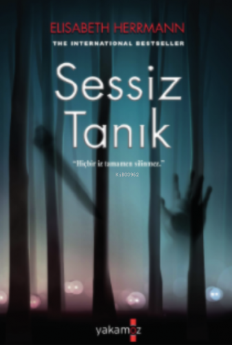 Sessiz Tanık | Elisabeth Herrmann | Yakamoz Yayınları