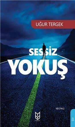 Sessiz Yokuş | Uğur Tergek | Yason Yayınları