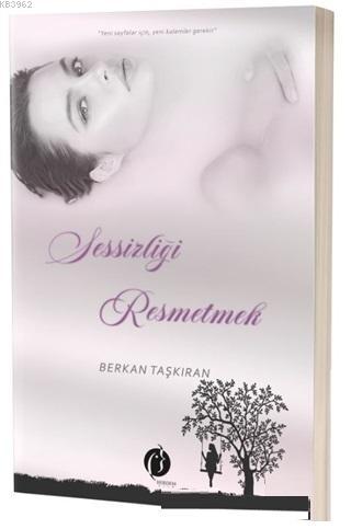 Sessizliği Resmetmek | Berkan Taşkıran | Herdem Kitap