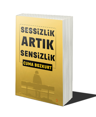 Sessizlik Artık Sensizlik | Cuma Bozkurt | Cinius Yayınları