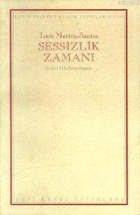 Sessizlik Zamanı | Luis Martin Santos | Yapı Kredi Yayınları ( YKY )