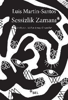 Sessizlik Zamanı | Luis Martin Santos | Sel Yayıncılık