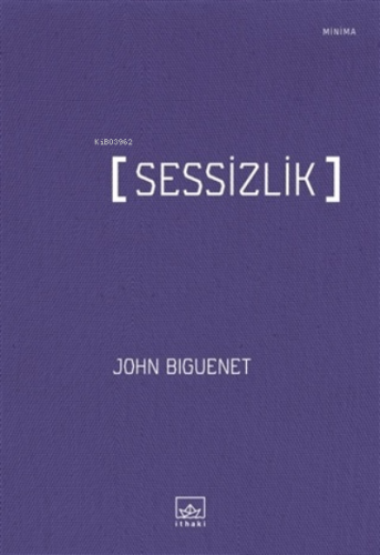 Sessizlik | John Biguenet | İthaki Yayınları