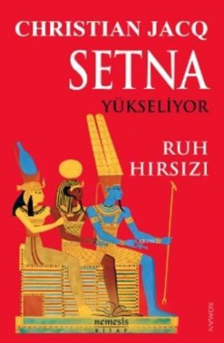 Setna Yükseliyor Ruh Hırsızı | Christian Jacq | Nemesis Kitap