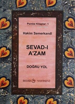 Sevad-ı A`zam - Doğru Yol | Hakim Semerkandi | Bedir Yayınları