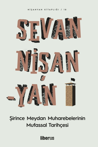 Sevan Nişan-Yan;Şirince Meydan Muharebelerinin Mufassal Tarihçesi | Se