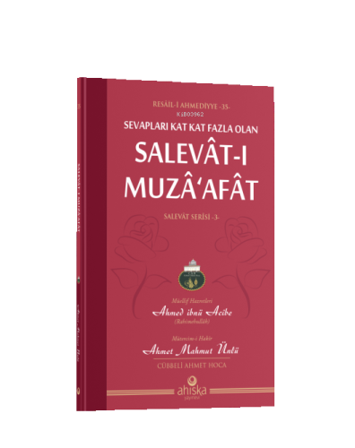 Sevapları Kat Kat Fazla Olan Selavât-ı Muzâ'afât;salevât Serisi 3 | Ah