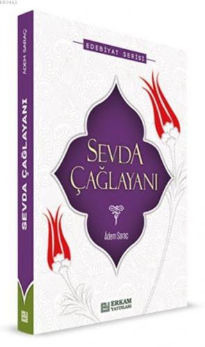 Sevda Çağlayanı | Adem Saraç | Erkam Yayınları