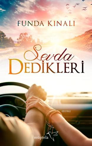 Sevda Dedikleri | Funda Kınalı | Müptela Yayınevi