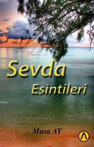 Sevda Esintileri | Musa Ay | Ares Kitap