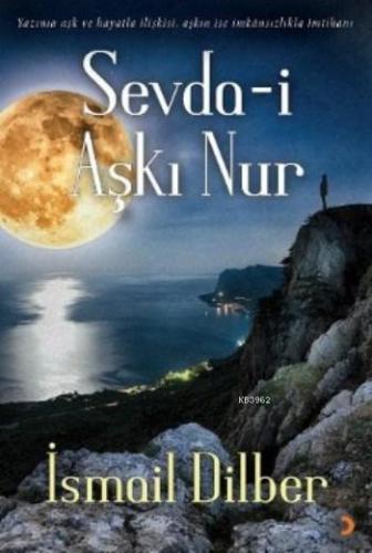 Sevda-i Aşkı Nur | İsmail Dilber | Cinius Yayınları