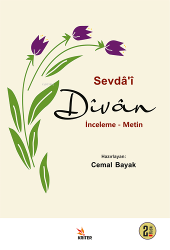 Sevdâ’î Dîvân;İnceleme - Metin | Cemal Bayak | Kriter Yayınları