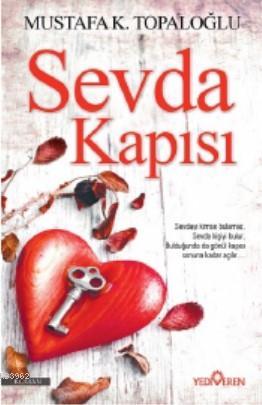 Sevda Kapısı | Mustafa K. Topaloğlu | Yediveren Yayınları