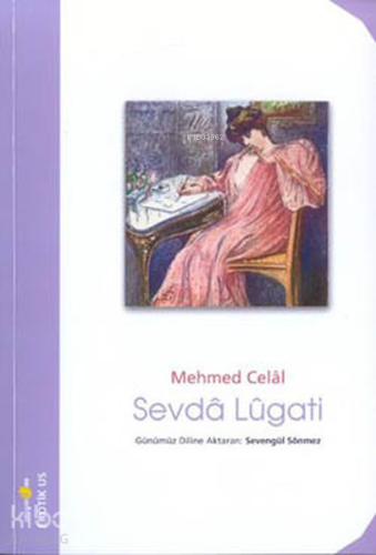 Sevda Lügatı | Mehmed Celâl | Okuyan Us Yayınları