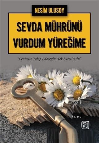 Sevda Mührünü Vurdum Yüreğime | Nesim Ulusoy | Kutlu Yayınevi