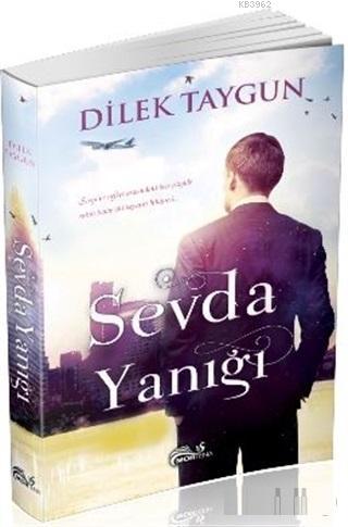 Sevda Yanığı | Dilek Taygun | Mortena Yayınları