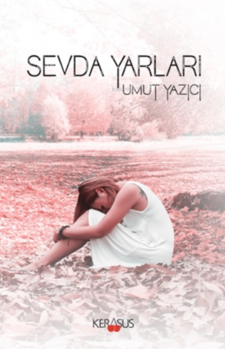 Sevda Yarları | Umut Yazıcı | Kerasus Yayınları