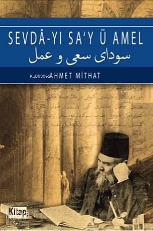 Sevda-yı Sa'y Ü Amel | Ahmet Mithat | Kitap Dünyası