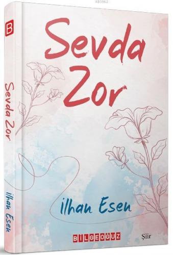 Sevda Zor | İlhan Esen | Bilge Oğuz Yayınları