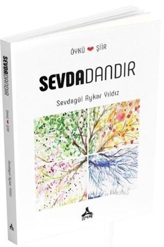 Sevdadandır | Sevdagül Aykar Yıldız | Sonçağ Yayınları