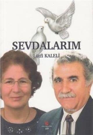 Sevdalarım | Lütfi Kaleli | Can Yayınları (Ali Adil Atalay)