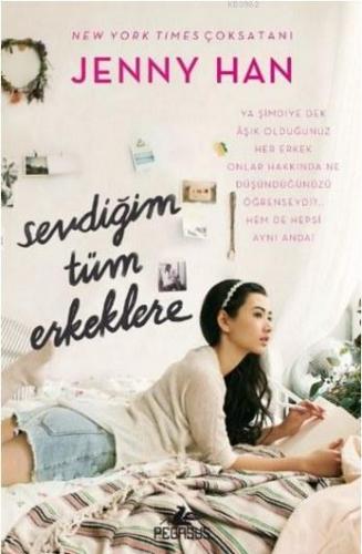 Sevdiğim Tüm Erkeklere | Jenny Han | Pegasus Yayıncılık