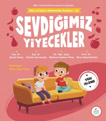 Sevdiğimiz Yiyecekler;Mila Ve Sarp’ın Matematik Öyküleri - 10 | Şerife