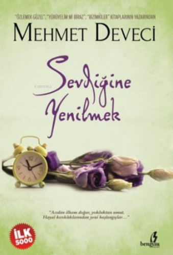 Sevdiğine Yenilmek | Mehmet Deveci | Bengisu Yayınları