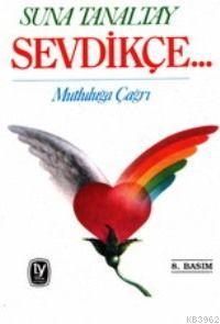 Sevdikçe... | Suna Tanaltay | Tekin Yayınevi