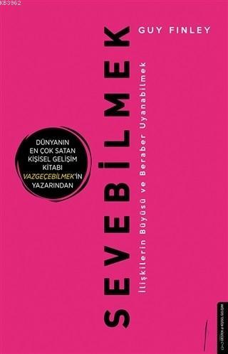 Sevebilmek; İlişkilerin Büyüsü ve Beraber Uyanabilmek | Guy Finley | D