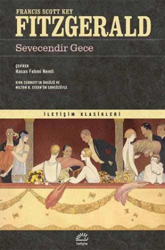 Sevecendir Gece | Francis Scott Key Fitzgerald | İletişim Yayınları