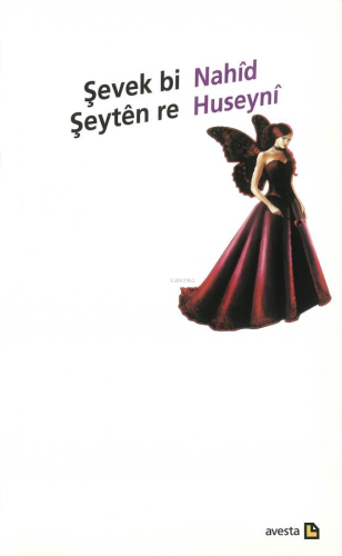 Şevek bi Şeyten Re | Nahid Huseyni | Avesta Yayınları